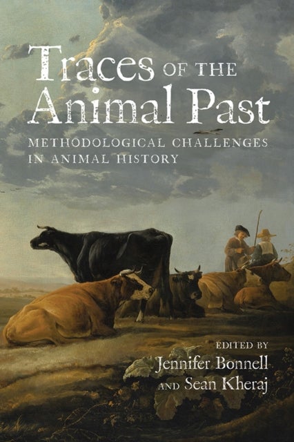 Traces of the Animal Past - Methodological Challenges in Animal History