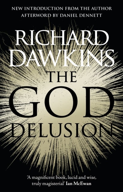 The God Delusion. 10th Anniversary Edition - 10th anniversary edition