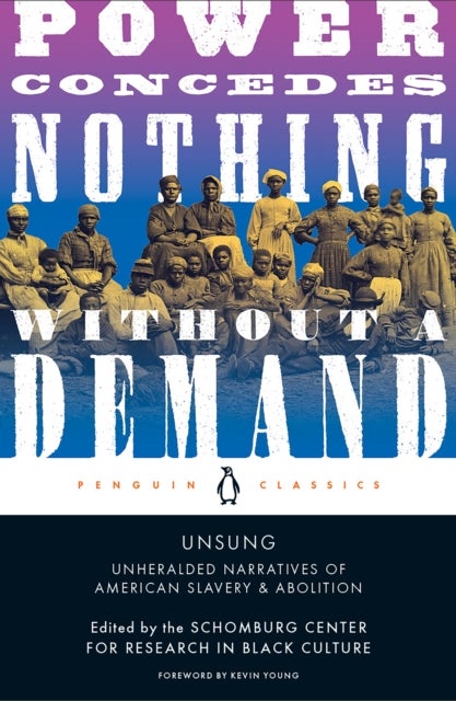 Unsung - Unheralded Narratives of American Slavery and Abolition