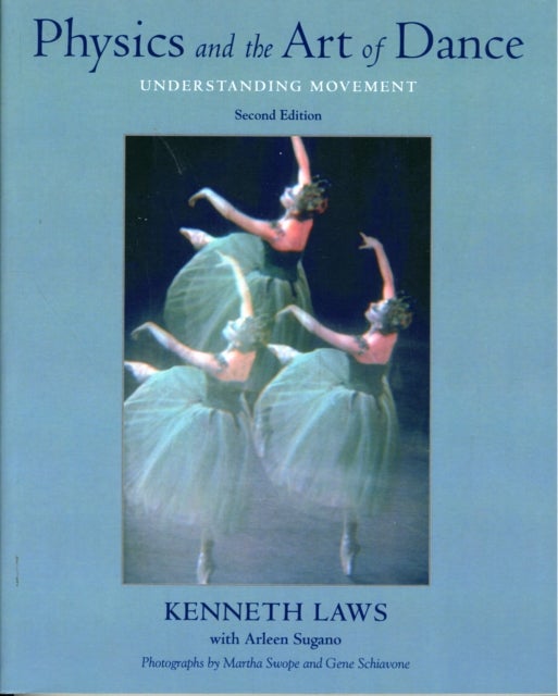 Physics and the Art of Dance - Understanding Movement