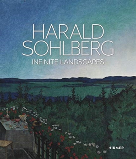 Harald Sohlberg: Infinite Landscapes - infinite landscapes