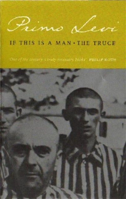 If This Is A Man/The Truce - 'Miraculous' Philippe Sands