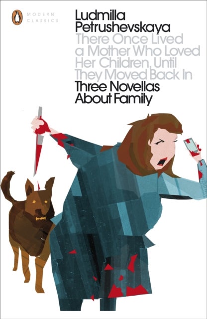 There Once Lived a Mother Who Loved Her Children, Until They Moved Back In - Three Novellas About Family
