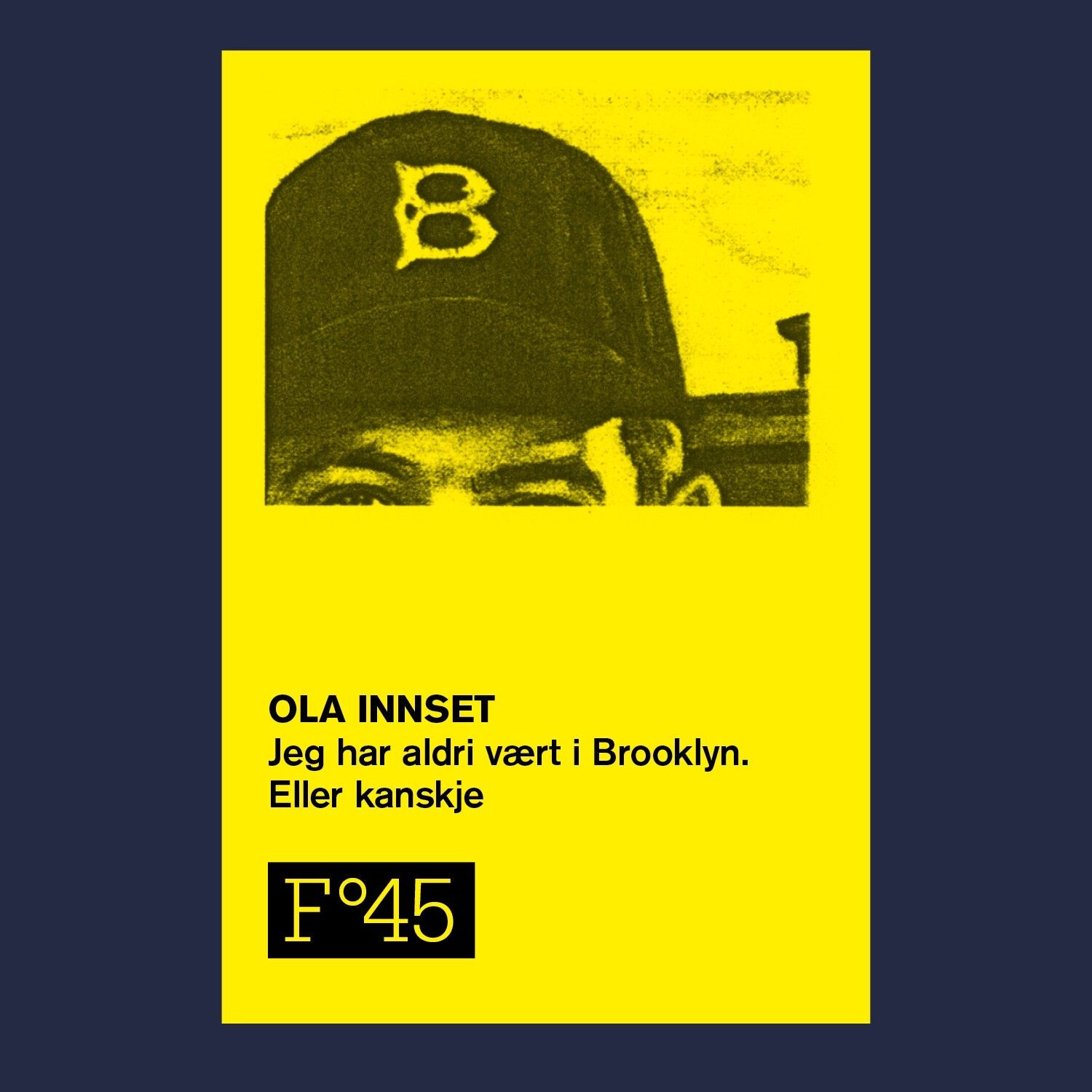 Jeg har aldri vært i Brooklyn. Eller kanskje