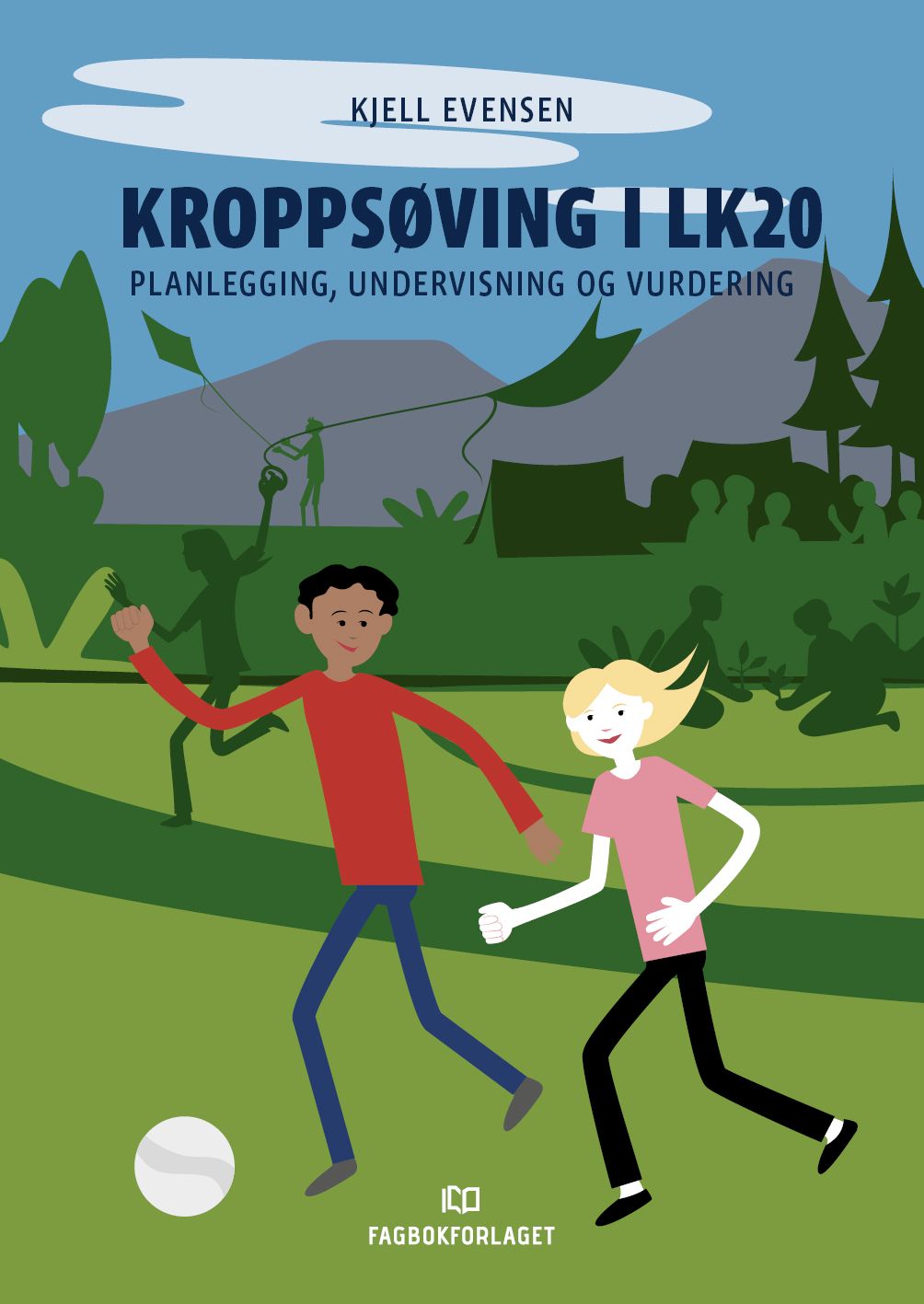 Kroppsøving i LK20 - planlegging, undervisning og vurdering