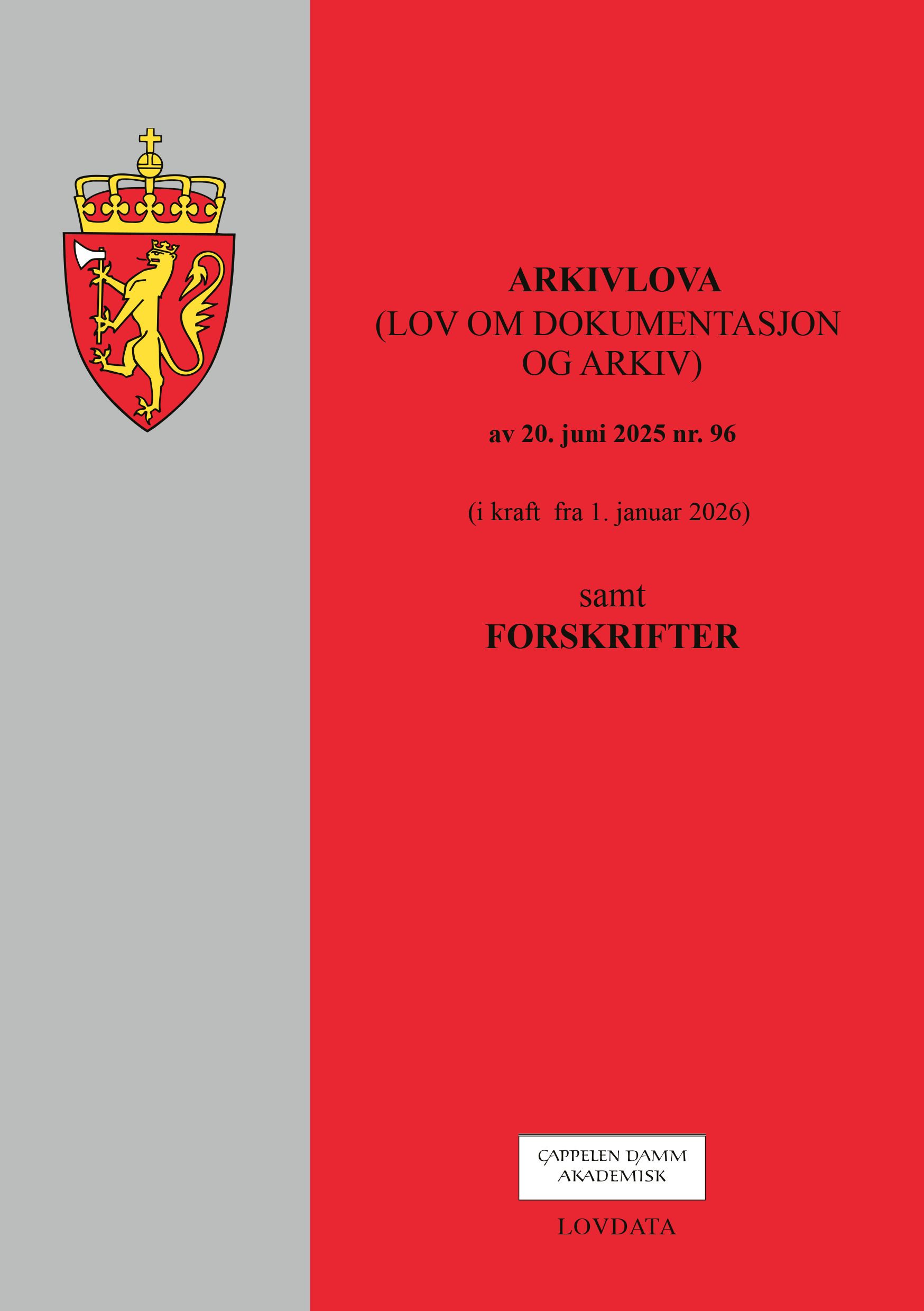 Arkivlova (lov om dokumentasjon og arkiv) av 20. juni 2025 nr. 96 (i kraft 1. januar 2026) - samt forskrifter