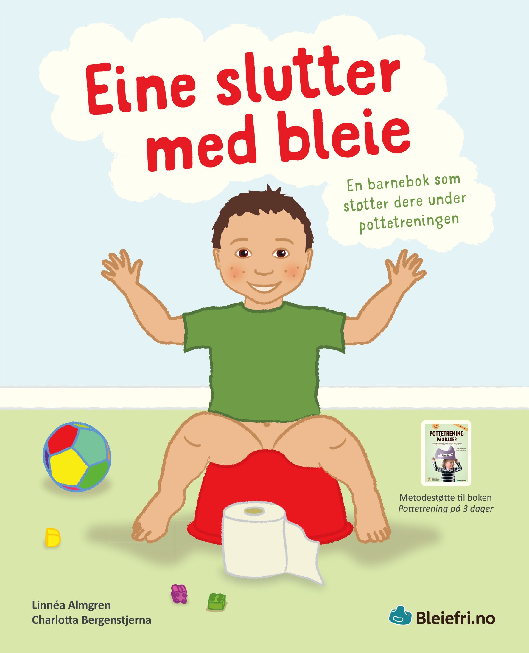 Eine slutter med bleie - en barnebok som støtter dere under pottetreningen