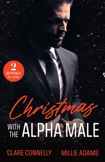 Christmas With The Alpha Male - His Royal Christmas Revenge / Mafia Boss's Christmas Captive