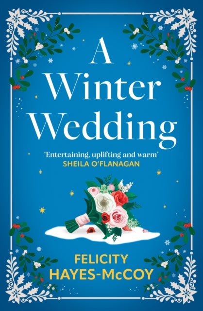 A Winter Wedding - A heartwarming, emotional story of family secrets