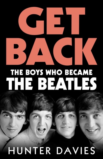 Get Back - The boys who became The Beatles