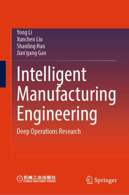 Intelligent Manufacturing Engineering - Deep Operations Research