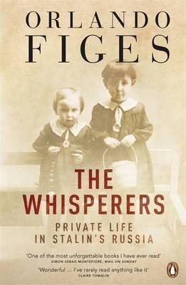 The Whisperers - Private Life in Stalin's Russia