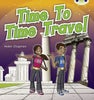 Bug Club Independent Non Fiction Year Two Purple A Time to Travel