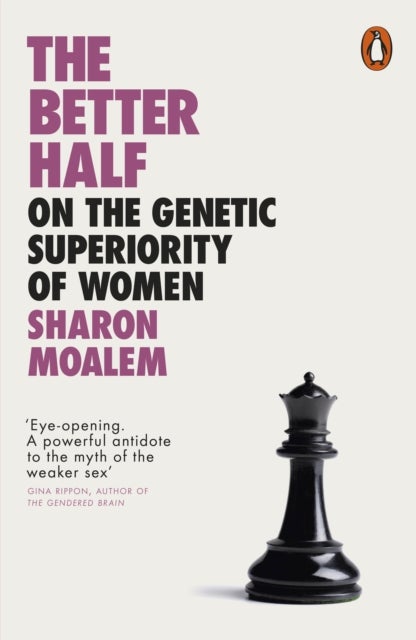 The Better Half - On the Genetic Superiority of Women