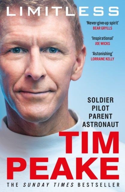 Limitless: The Autobiography - The bestselling story of Britain’s inspirational astronaut