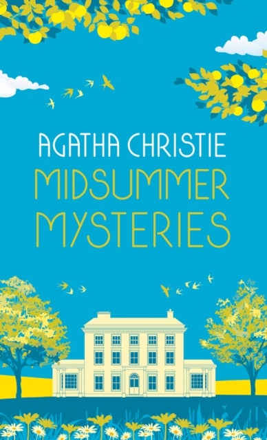 MIDSUMMER MYSTERIES: Secrets and Suspense from the Queen of Crime - Secrets and Suspense from the Queen of Crime