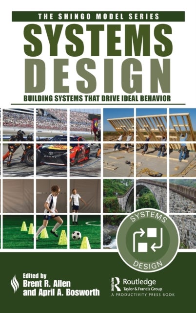 Systems Design - Building Systems that Drive Ideal Behavior
