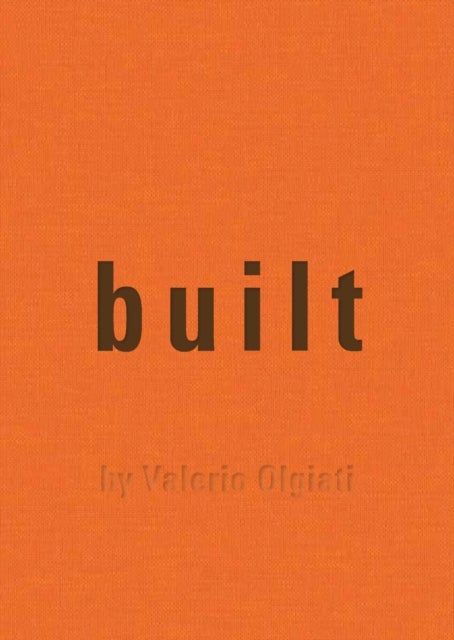 Built - by Valerio Olgiati
