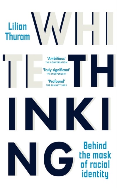 White Thinking - 'Profound' The Sunday Times