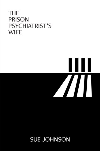 The Prison Psychiatrist's Wife