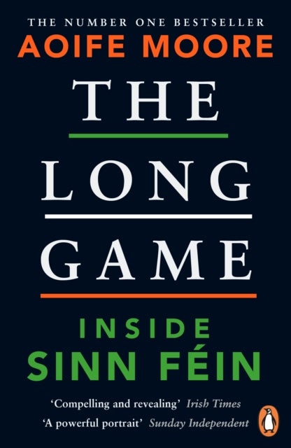 The Long Game - Inside Sinn Fein