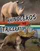 Rhinoceros vs Triceratops