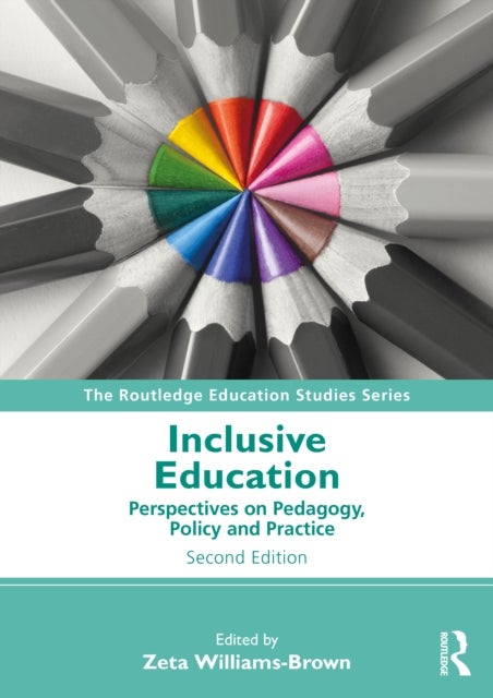 Inclusive Education - Perspectives on Pedagogy, Policy and Practice
