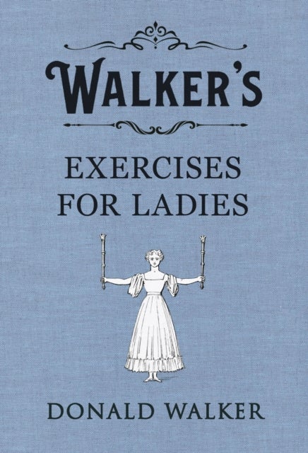 Walker''s Excerises for Ladies