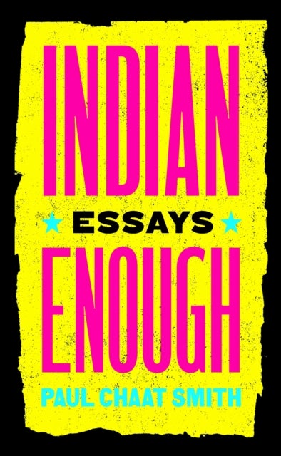 Indian Enough - Essays