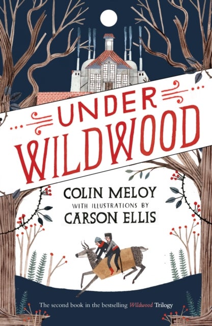 Under Wildwood - The Wildwood Chronicles, Book II