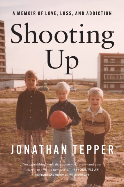 Shooting Up - A Memoir of Love, Loss, and Addiction