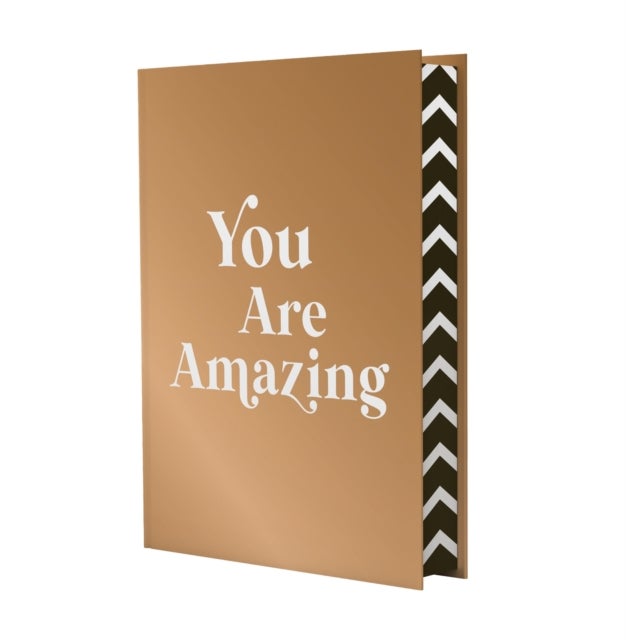 You Are Amazing - A Deluxe Foiled-Cover Collection of Quotes and Statements to Make You Feel Empowered