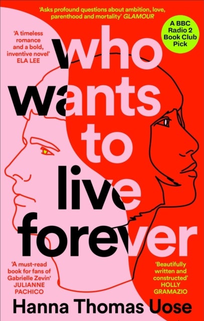 Who Wants to Live Forever - A BBC Radio 2 Book Club Pick
