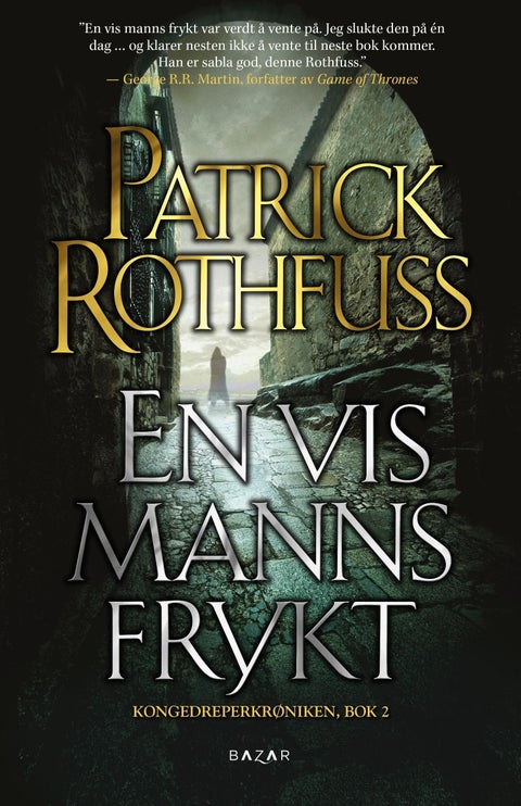 En vis manns frykt - Del II : kongedreperkrøniken: dag to : del II