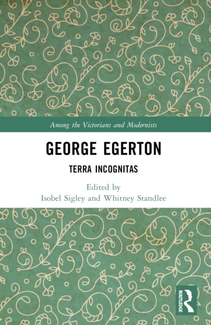 George Egerton - Terra Incognitas