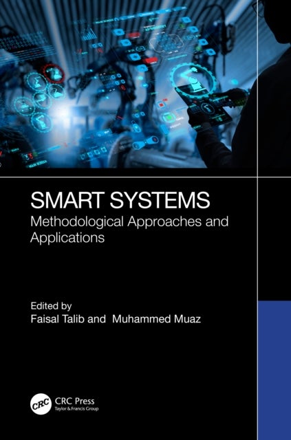 Smart Systems - Methodological Approaches and Applications