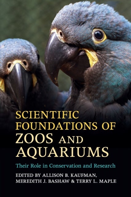 Scientific Foundations of Zoos and Aquariums - Their Role in Conservation and Research