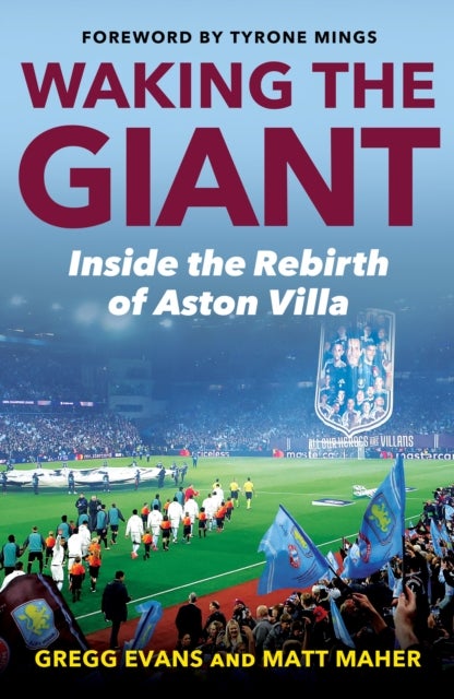 Waking the Giant - The Story of Aston Villa's Glorious Revival