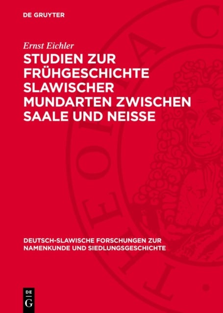 Studien Zur Fruhgeschichte Slawischer Mundarten Zwischen Saale Und Neisse