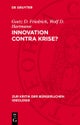 Innovation Contra Krise?