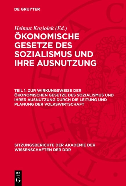 Zur Wirkungsweise Der Okonomischen Gesetze Des Sozialismus Und Ihrer Ausnutzung Durch Die Leitung Und Planung Der Volkswirtschaft