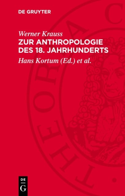Zur Anthropologie Des 18. Jahrhunderts - Die Fruhgeschichte Der Menschheit Im Blickpunkt Der Aufklarung