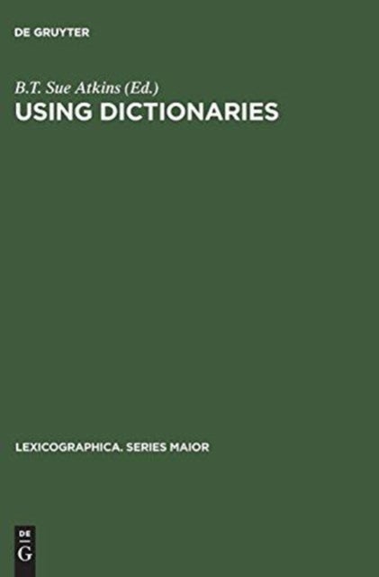 Using Dictionaries - Studies of Dictionary Use by Language Learners and Translators