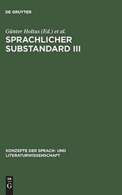 Sprachlicher Substandard III - Standard, Substandard Und Varietatenlinguistik