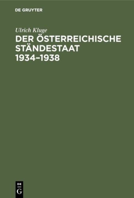Der osterreichische Standestaat 1934-1938