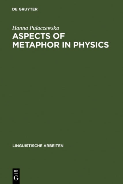 Aspects of Metaphor in Physics - Examples and Case Studies