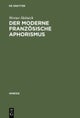 Der moderne franzosische Aphorismus