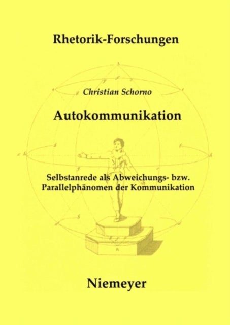 Autokommunikation - Selbstanrede ALS Abweichungs- Bzw. Parallelphanomen Der Kommunikation