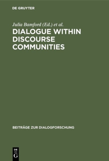 Dialogue within Discourse Communities - Metadiscursive Perspectives on Academic Genres