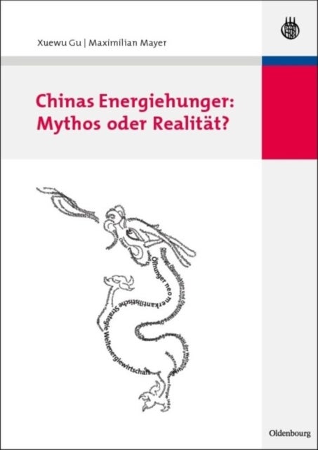 Chinas Energiehunger - Mythos oder Realitat?